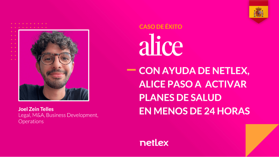 Caso de Éxito: Con ayuda de netLex, Alice logró activar planes de salud en menos de 24 horas