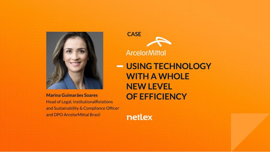 Success Story ArcelorMittal + netLex: using technology with a whole new level of efficiency