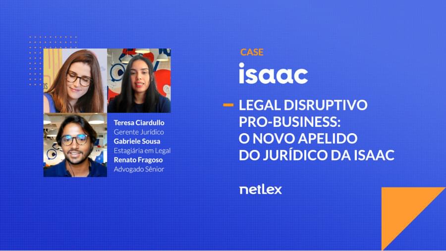 Veja como o Jurídico do Isaac, a maior plataforma de serviços financeiros para escolas, reduziu o SLA do seu principal contrato para 24h usando o netLex.