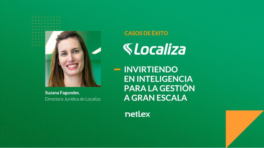 Caso de Éxito Localiza & netLex: invirtiendo en inteligencia para la gestión a gran escala